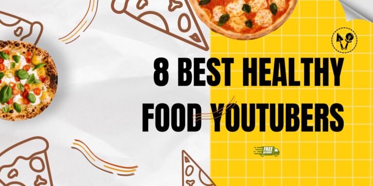 8 Best Healthy Food Youtubers 2026